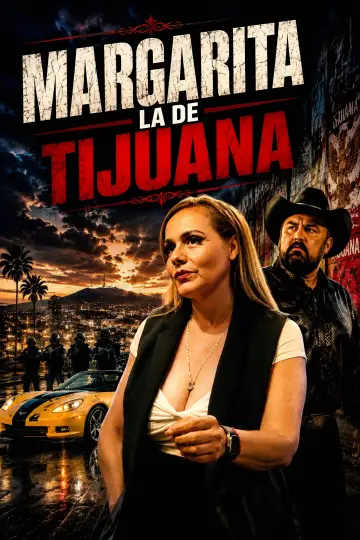 Постер к фильму "Margarita La De Tijuana" #1362653