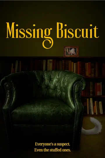 Постер к фильму "Missing Biscuit" #1523939