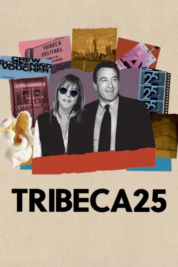 Постер к фильму "Tribeca 25" #1764267
