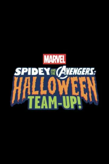 Постер к фильму "Spidey and the Avengers: Halloween Team-Up!" #1533102