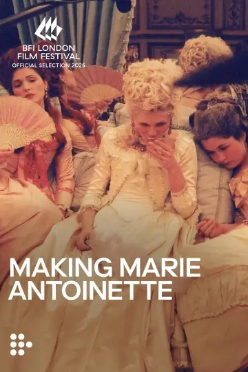 Постер к фильму "Making Marie Antoinette" #1625609