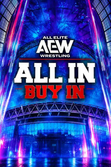 Постер к фильму "AEW All In 2026: London - Buy In" #1568708