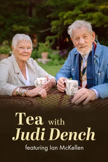 Постер к фильму "Tea with Judi Dench featuring Ian McKellen" #1627843