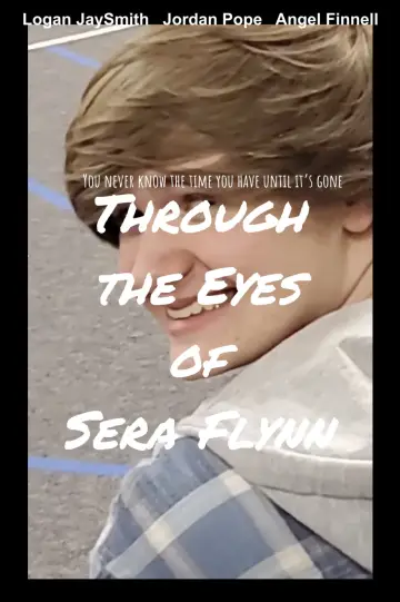 Постер к фильму "Through the Eyes of Sera Flynn" #1833159