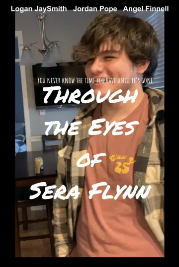 Постер к фильму "Through the Eyes of Sera Flynn" #1833160