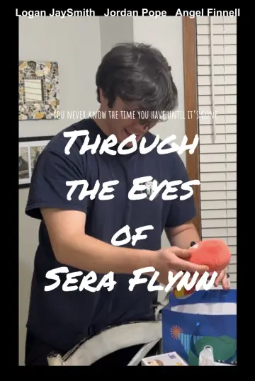 Постер к фильму "Through the Eyes of Sera Flynn" #1833168