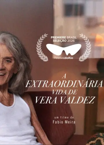 A Extraordinária Vida de Vera Valdez