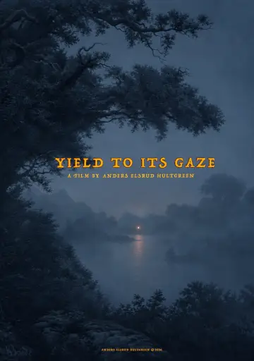 Yield to its Gaze постер