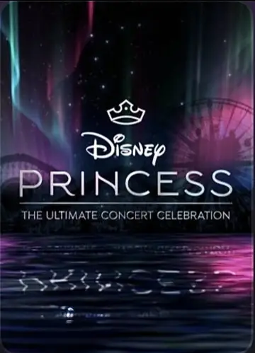 Disney Princess: The Ultimate Concert Celebration постер