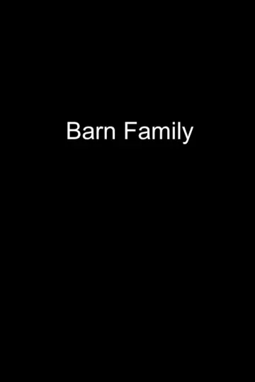 Постер к фильму "Barn Family" #1574760
