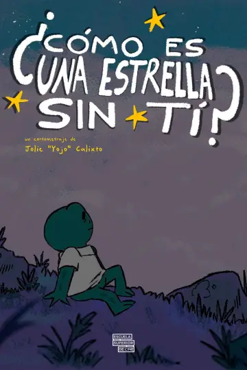 Постер к фильму "¿Cómo es una estrella sin ti?" #1574767