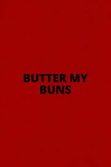 Постер к фильму "Butter My Buns" #1616218
