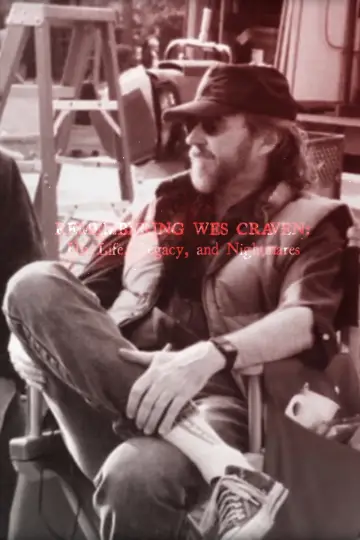 Remembering Wes Craven: His Life, Legacy and Nightmares постер
