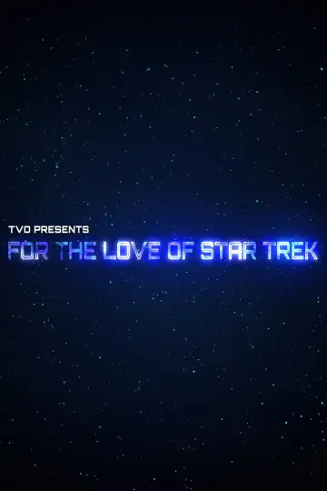 For the Love of Star Trek постер