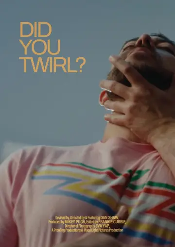 Did You Twirl? постер