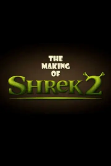 The Making of Shrek 2 постер