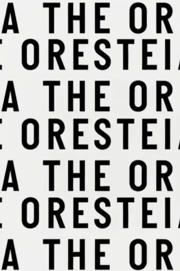 Постер к фильму "The Oresteia" #1783828