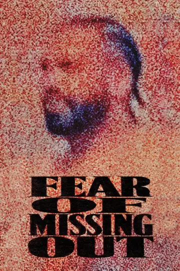 Постер к фильму "Fear of Missing Out" #1680583