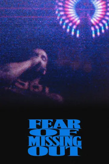 Постер к фильму "Fear of Missing Out" #1680585