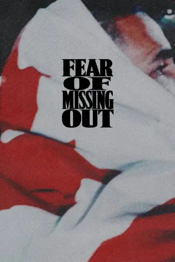 Постер к фильму "Fear of Missing Out" #1680587