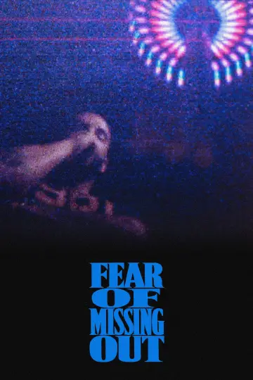 Постер к фильму "Fear of Missing Out" #1680588