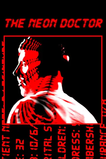 Постер к фильму "The Neon Doctor" #1640119