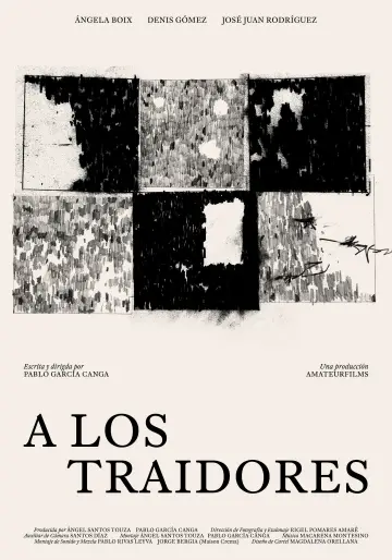 Постер к фильму "A los traidores" #1795489
