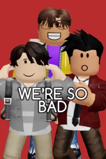 We're So Bad постер
