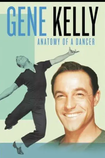Постер к фильму "Gene Kelly: Anatomy of a Dancer" #1169734