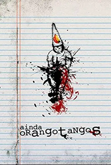 Постер к фильму "Ainda Orangotangos" #1160998