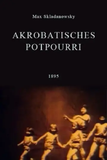 Akrobatisches Potpourri постер