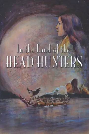 Постер к фильму "In the Land of the Head Hunters" #821081
