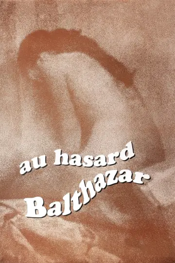 Постер к фильму "Наудачу, Бальтазар" #206234