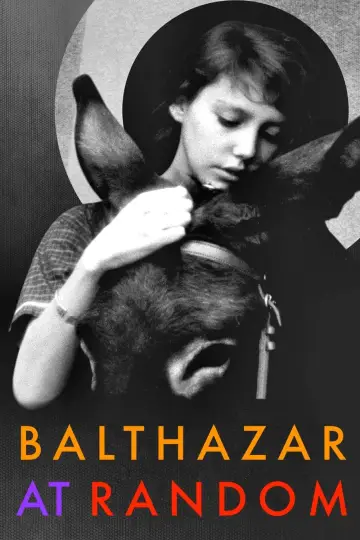 Постер к фильму "Наудачу, Бальтазар" #206236