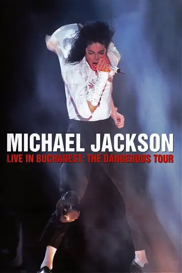 Постер к фильму "Michael Jackson: Live in Bucharest - The Dangerous Tour" #1174595