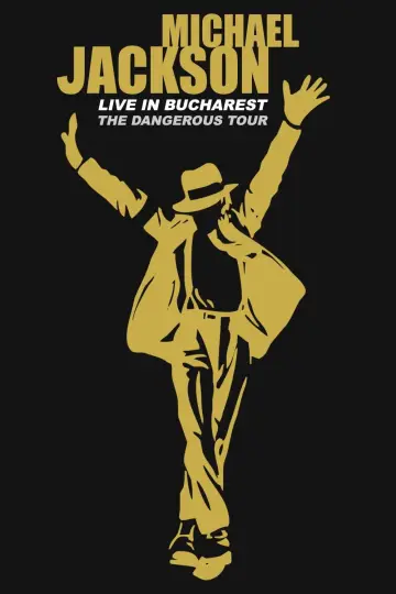 Постер к фильму "Michael Jackson: Live in Bucharest - The Dangerous Tour" #1174596