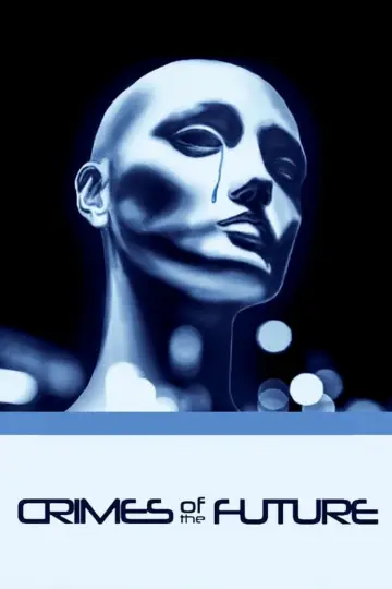 Постер к фильму "Crimes of the Future" #1054557