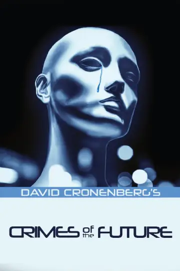 Постер к фильму "Crimes of the Future" #1054558