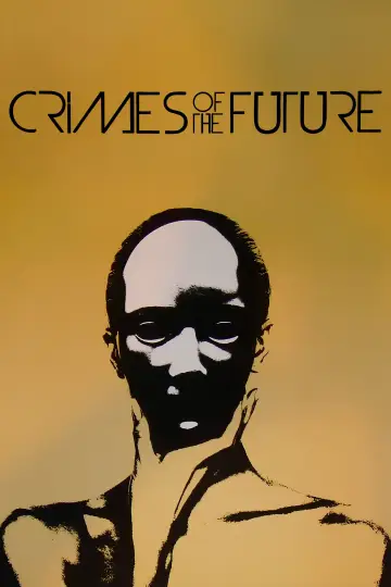 Постер к фильму "Crimes of the Future" #1054567