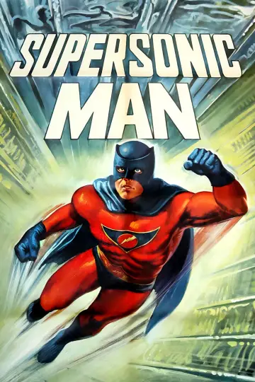 Постер к фильму "Supersonic Man" #1133742