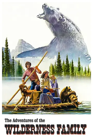 Постер к фильму "The Adventures of the Wilderness Family" #1180639