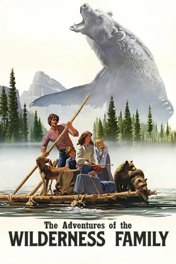 Постер к фильму "The Adventures of the Wilderness Family" #1180643