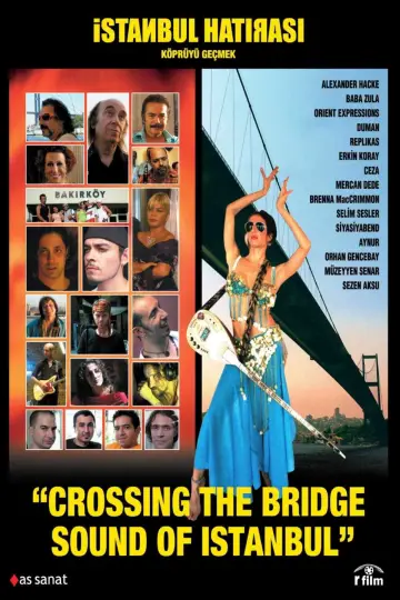 Постер к фильму "Crossing the Bridge: The Sound of Istanbul" #1122394