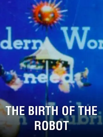 Постер к фильму "The Birth of the Robot" #1807748