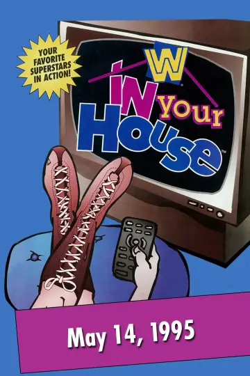 Постер к фильму "WWE In Your House" #623539