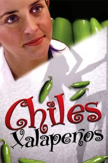 Постер к фильму "Chiles xalapeños" #1170630