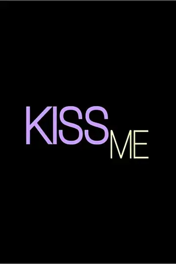 Постер к фильму "Kiss Me" #698740