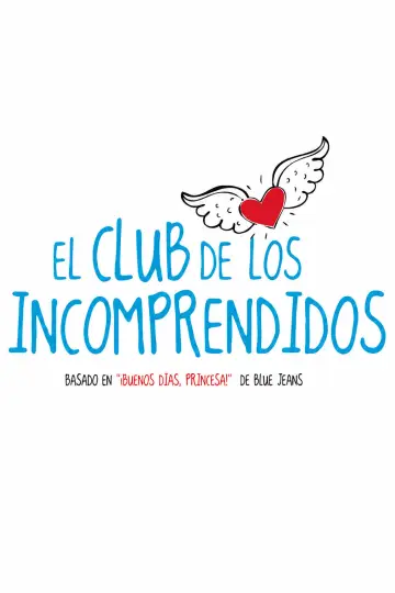 Постер к фильму "El Club de los Incomprendidos" #1584341