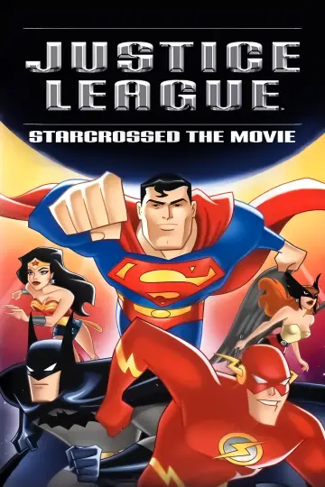 Justice League: Starcrossed - The Movie постер
