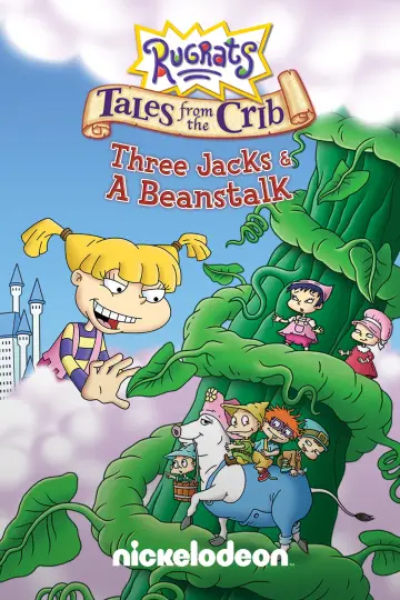Постер к фильму "Rugrats: Tales from the Crib: Three Jacks & A Beanstalk" #1433976